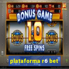 plataforma r6 bet